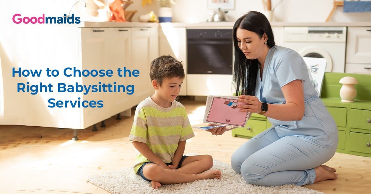 How to Choose the Right Babysitting Services for Your Family