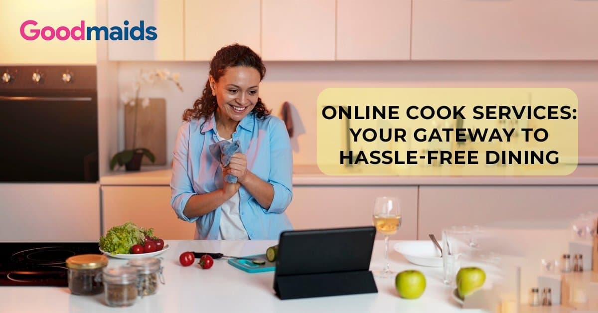Online Cook Services: Your Gateway to Hassle-Free Dining
