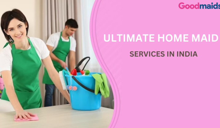 Home Maid Services in India