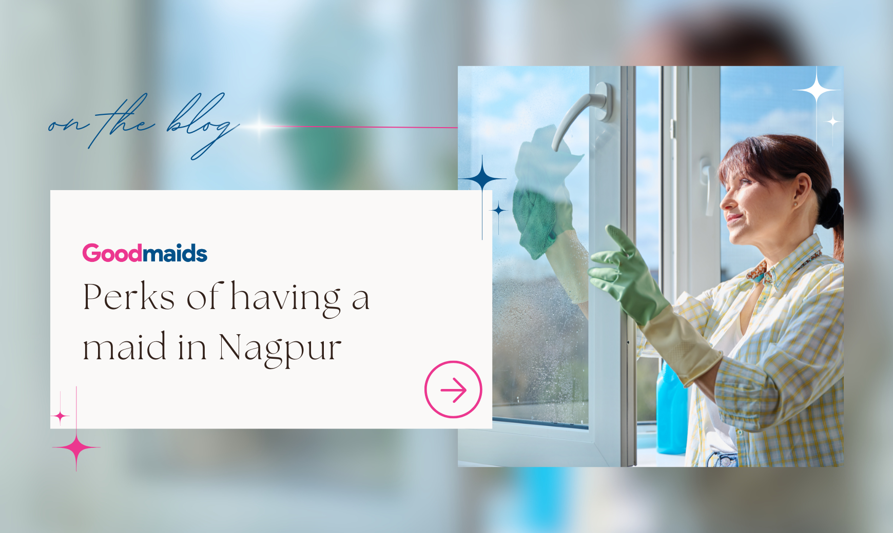 Why Maid Services in Nagpur Are a Lifesaver