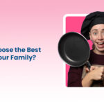 How to Choose the Best Cook for Your Family?