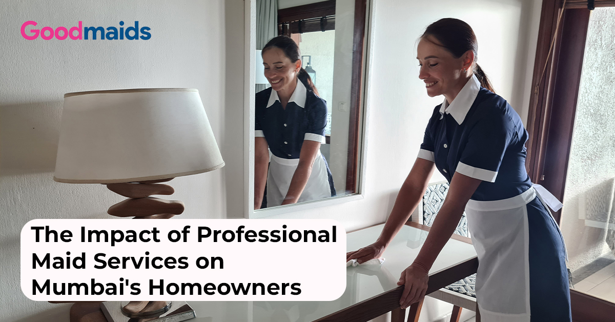 Impact of Professional Maid Services