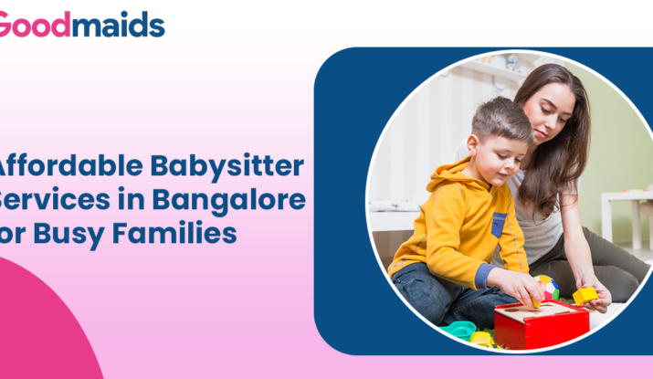 Affordable Babysitter Services in Bangalore for Busy Families