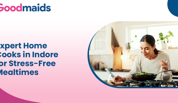 Expert Home Cooks in Indore for Stress-Free Mealtimes