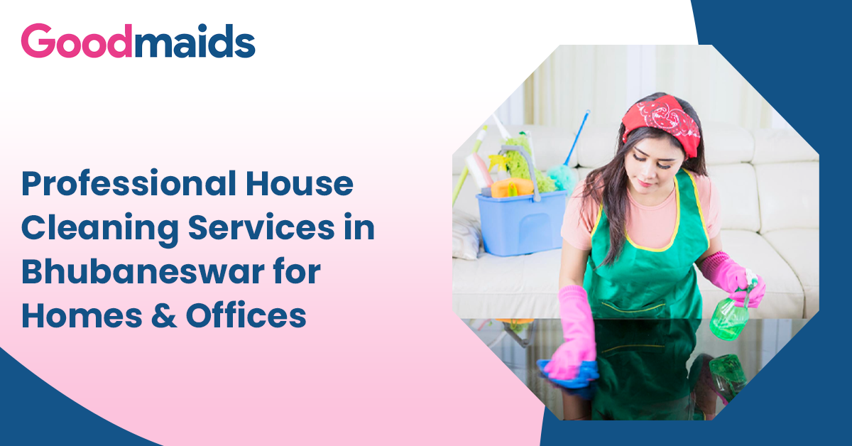 Professional House Cleaning Services in Bhubaneswar for Homes & Offices