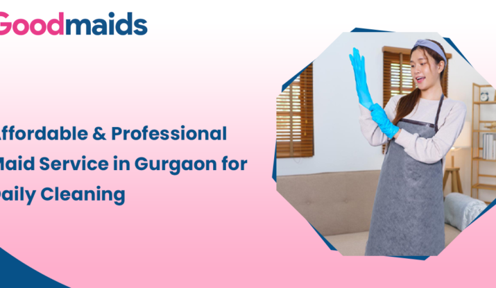 Affordable & Professional Maid Service in Gurgaon for Daily Cleaning