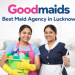 Best Maid Agency in Lucknow – Reliable Domestic Help Services