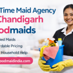 Best Full-Time Maid Agency in Chandigarh – Good Maid