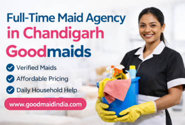 Full-Time Maid Agency in Chandigarh Full-Time Maid Agency in Chandigarh