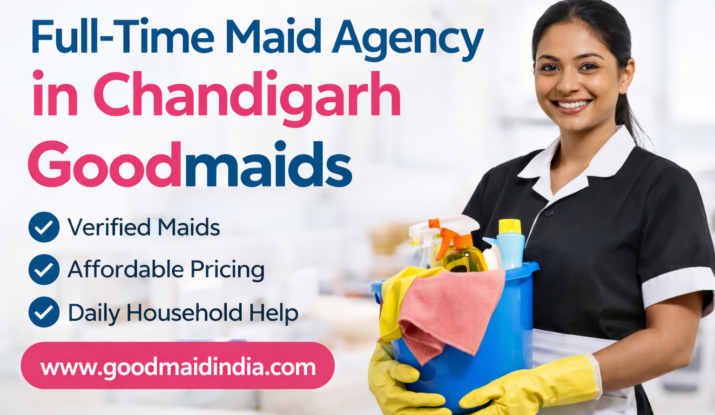 Full-Time Maid Agency in Chandigarh